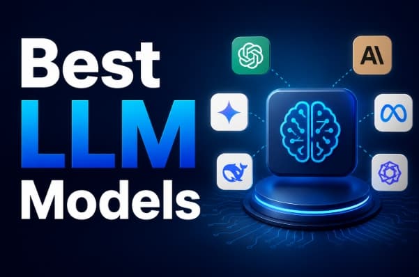 Best LLM Models: How to Choose and Run Large Language Models in 2026